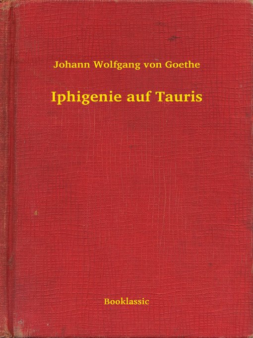 Title details for Iphigenie auf Tauris by Johann Wolfgang von Goethe - Available